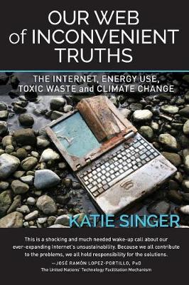 Our Web of Inconvenient Truths