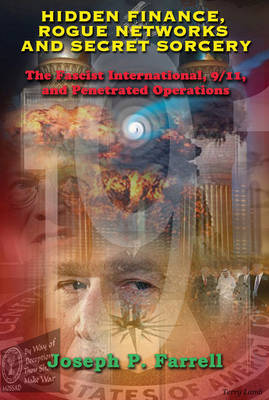 Hidden Finance, Rogue Networks and Secret Sorcery