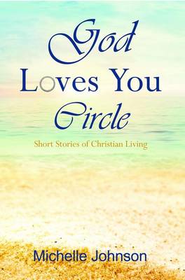 God Loves You Circle