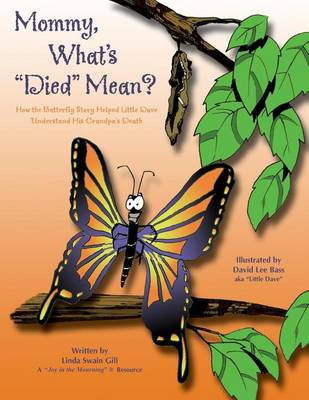 Mommy, What's "Died" Mean?
