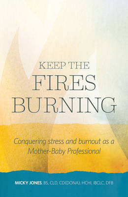 Keep the Fires Burning