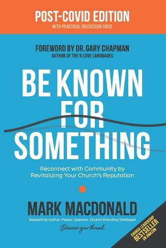 Be Known for Something