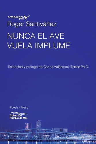 Nunca el ave vuela implume