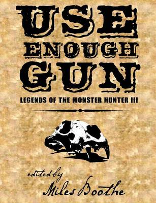 Use Enough Gun
