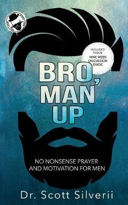 Bro, Man Up