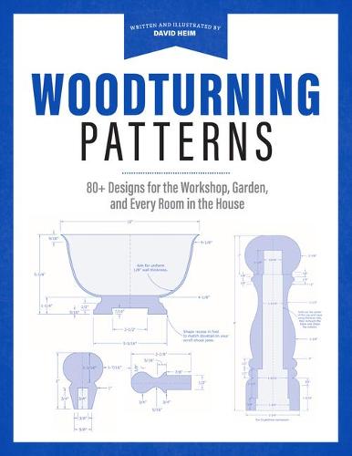 Wood-Turning Pattern Book: 80 Designs for Turning Classic Projects on the Lathe