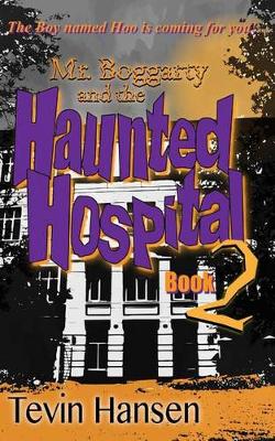 Mr. Boggarty and the Haunted Hospital