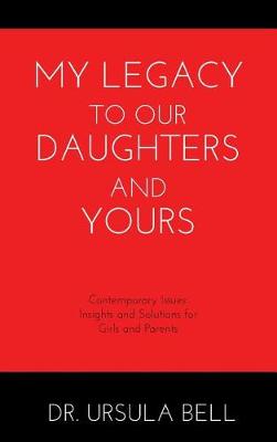 My Legacy To Our Daughters And Yours