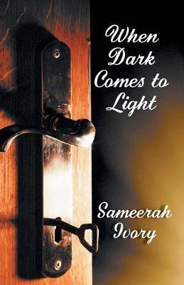 When Dark Comes to Light