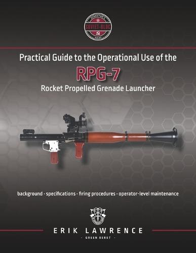 Practical Guide to the Operational Use of the RPG-7