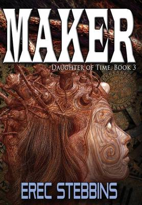 Maker (Daughter of Time, Book 3)
