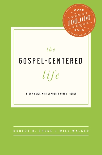 The Gospel-Centered Life
