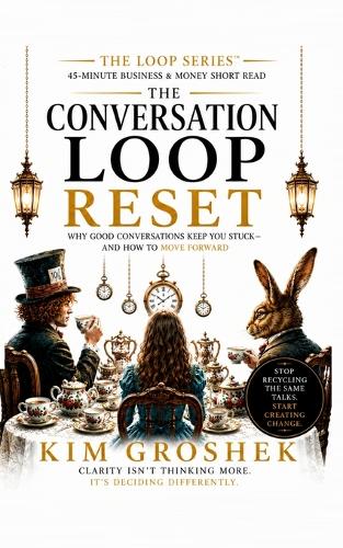 The Conversation Loop Reset