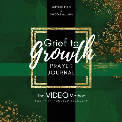 Grief to Growth Prayer Journal