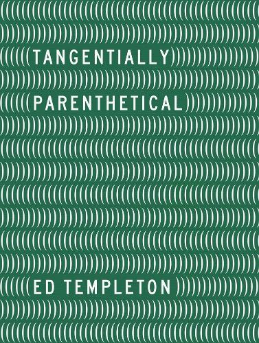Ed Templeton - Tangentially Parenthetical