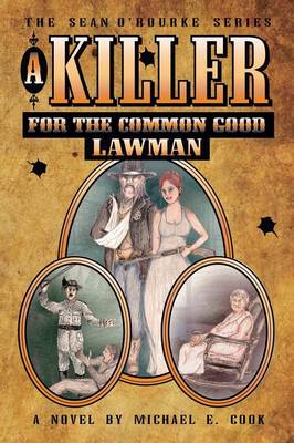 A Killer for the Common Good - LAWMAN (The Sean O'Rourke Series - Book 2)