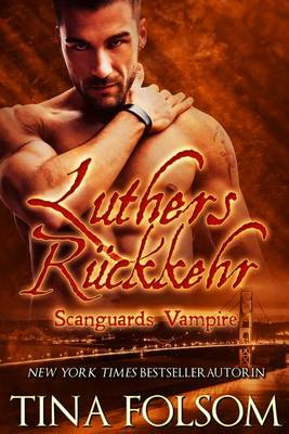 Luthers Ruckkehr (Scanguards Vampire - Buch 10)
