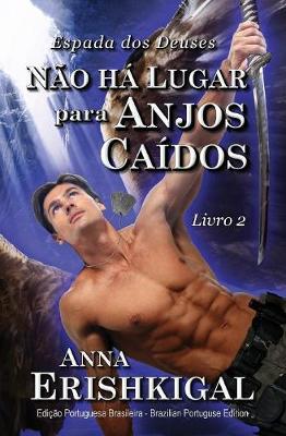 Nao ha lugar para anjos caidos (Edicao Portuguesa)
