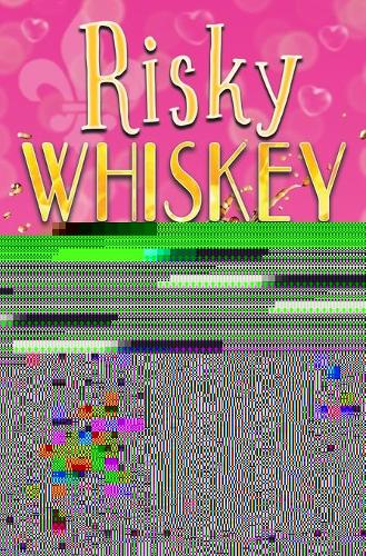 Risky Whiskey