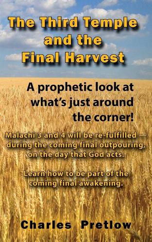 The Third Temple and the Final Harvest