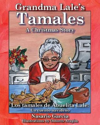 Grandma Lale's Tamales