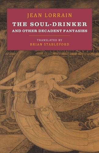 The Soul-Drinker and Other Decadent Fantasies