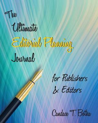The Ultimate Editorial Planning Journal for Publishers & Editors