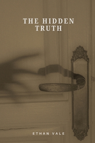 The Hidden Truth