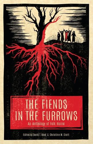 The Fiends in the Furrows