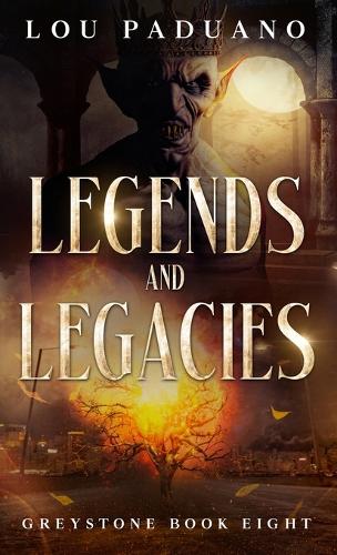 Legends and Legacies