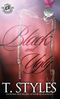 Black and Ugly (the Cartel Publications Presents)