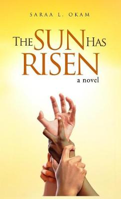 The Sun Has Risen