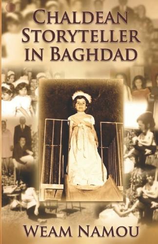 Chaldean Storyteller in Baghdad