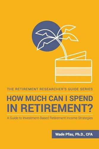 How Much Can I Spend in Retirement?