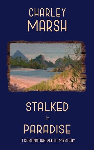 Stalked in Paradise