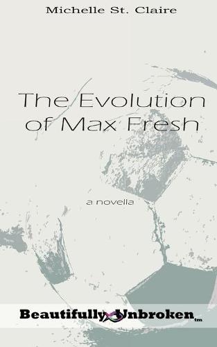 The Evolution of Max Fresh