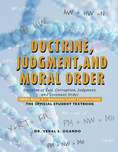 Doctrine, Judgment, and Moral Order