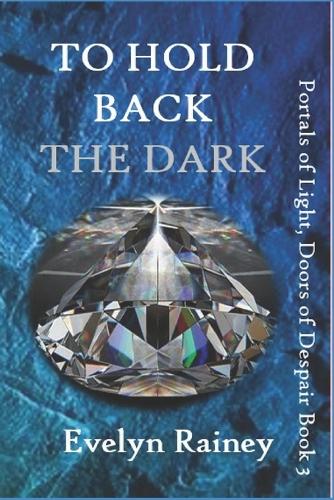 To Hold Back the Dark