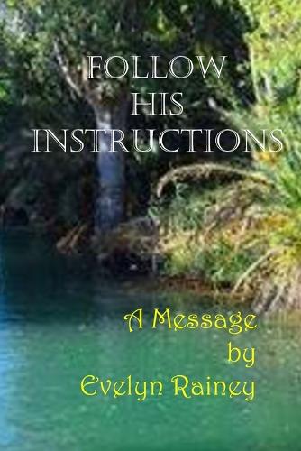 Follow His Instructions