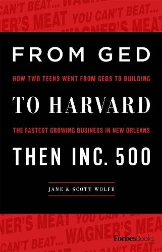 From GED To Harvard Then Inc. 500