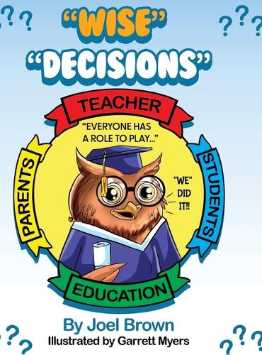 "Wise Decisions!" with, Skylar Scholar