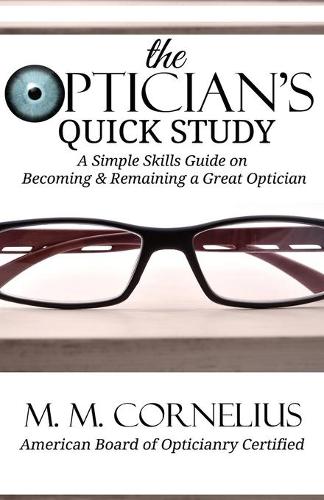 The Optician's Quick Study