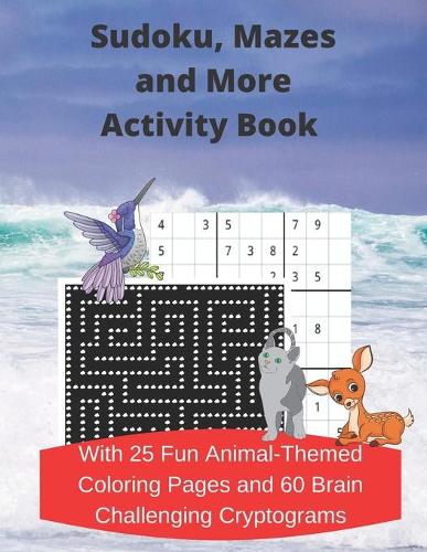 Sudoku, Mazes, and More Activity Book