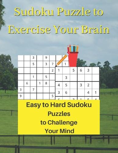 Sudoku Puzzle to Exercise Your Brain