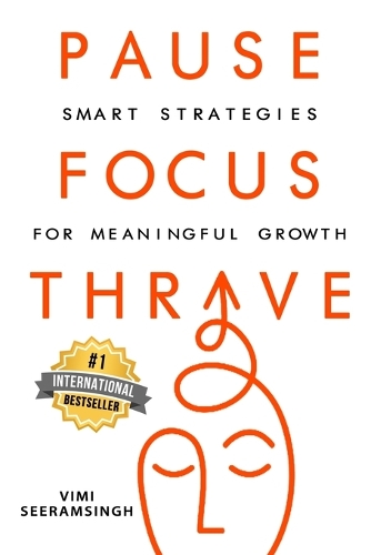 Pause, Focus, Thrive