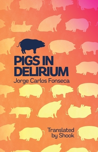 Pigs in Delirium