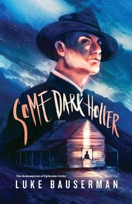 Some Dark Holler