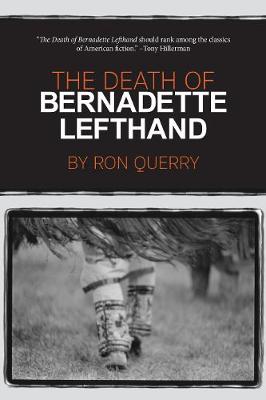 The Death of Bernadette Lefthand