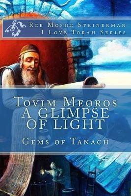 Tovim Meoros A Glimpse of Light