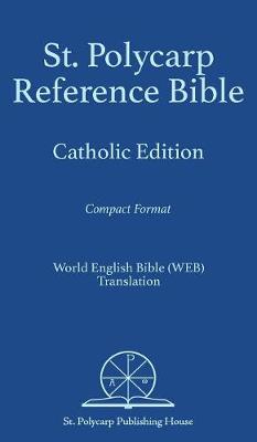 St. Polycarp Reference Bible